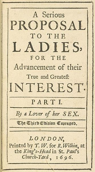 A Serious Proposal to the Ladies 1694